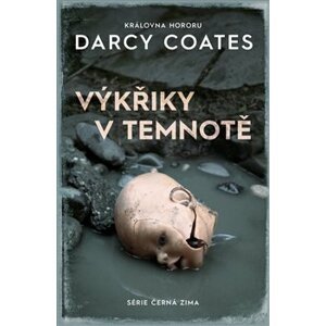 Výkřiky v temnotě - Darcy Coates