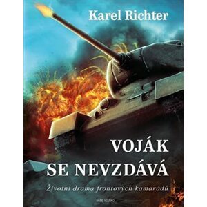 Voják se nevzdává - Karel Richter