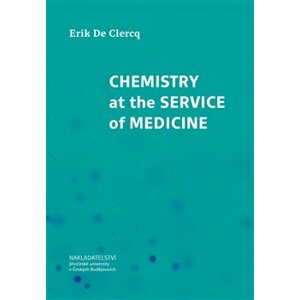 Chemistry at the Service of Medicine - Erik De Clercq