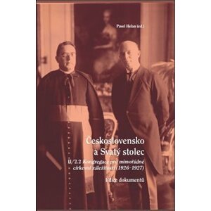 Československo a Svatý stolec. II/2.2. Kongregace pro mimořádné církevní záležitosti (1926-1927) - Pavel Helan