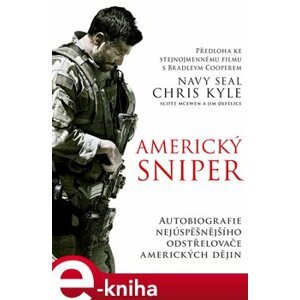 Americký sniper - Chris Kyle, Scott McEwen, Jim DeFelice e-kniha