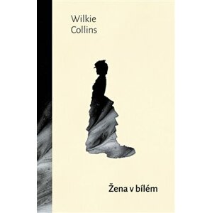 Žena v bílém - Wilkie Collins