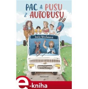 Pac a pusu z autobusu - Lucie Křesťanová e-kniha