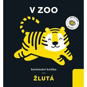 Žlutá: V zoo. Kontrastní knížka - Anna Paszkiewicz