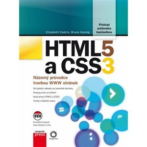 HTML5 a CSS3. Názorný průvodce tvorbou WWW stránek - Elizabeth Castro, Bruce Hyslop