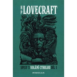 Volání Cthulhu - Spisy 3/I - Howard Phillips Lovecraft