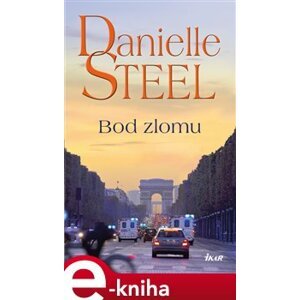 Bod zlomu - Danielle Steel e-kniha