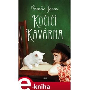 Kočičí kavárna - Jonas Charlie e-kniha