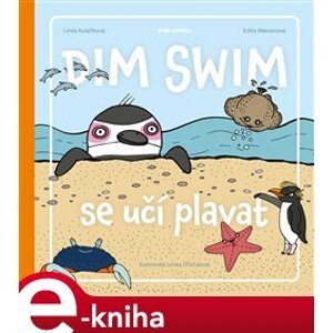 Dim Swim se učí plavat - Linda Kolaříková, Edita Makovcová e-kniha