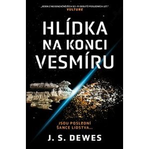 Hlídka na konci vesmíru - J.S. Dewes