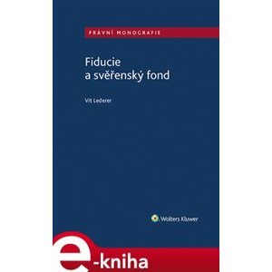 Fiducie a svěřenský fond - Vít Lederer e-kniha