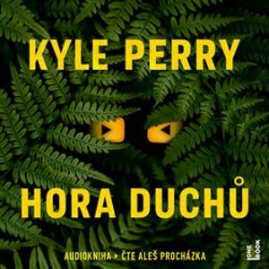 Hora Duchů, CD - Kyle Perry