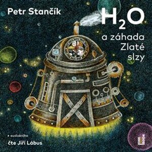 H2O a záhada Zlaté slzy, CD - Petr Stančík