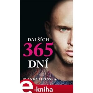 Dalších 365 dní - Blanka Lipińska e-kniha