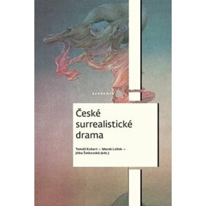 České surrealistické drama - Marek Lollok, Jitka Šotkovská, Tomáš Kubart