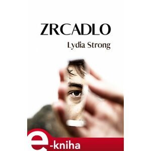 Zrcadlo - Lydia Strong e-kniha