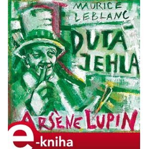 Arsene Lupin: Dutá jehla - Maurice Leblanc e-kniha