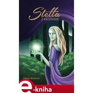 Stella z Kalvendie - Nikola Machová e-kniha