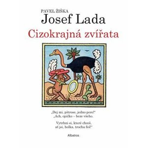 Cizokrajná zvířata - Pavel Žiška, Josef Lada