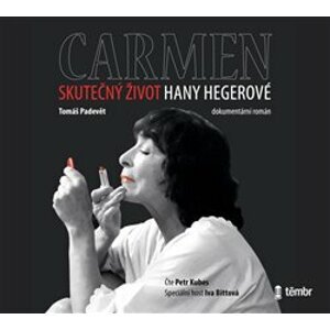 Carmen – Skutečný život Hany Hegerové, CD - Tomáš Padevět