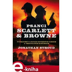 Psanci Scarlett & Browne - Jonathan Stroud e-kniha