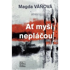 Ať myši nepláčou - Magda Váňová