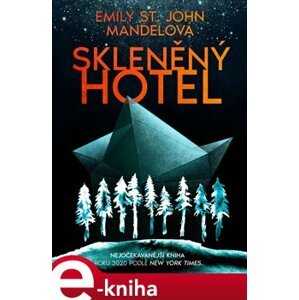 Skleněný hotel - Emily St. John Mandelová e-kniha