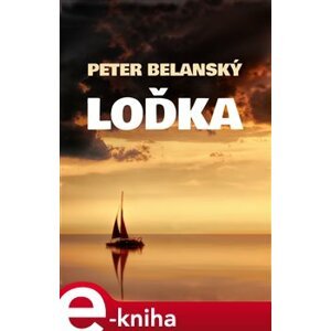 Loďka - Peter Belanský e-kniha