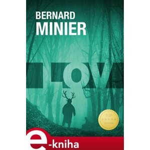Lov - Bernard Minier e-kniha