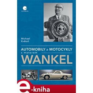 Automobily a motocykly s motorem Wankel - Michael Květoň e-kniha