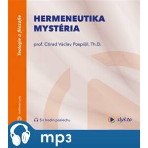 Hermeneutika mystéria, mp3 - Ctirad Václav Pospíšil
