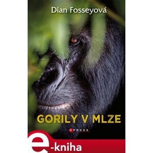 Gorily v mlze - Dian Fosseyová e-kniha