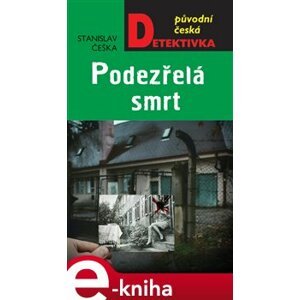 Podezřelá smrt - Stanislav Češka e-kniha