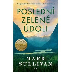 Poslední zelené údolí - Mark T. Sullivan