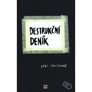 Destrukční deník - Keri Smithová