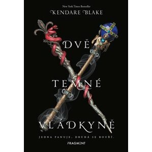 Dvě temné vládkyně - Kendare Blakeová