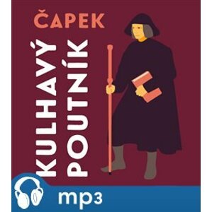 Kulhavý poutník, mp3 - Josef Čapek