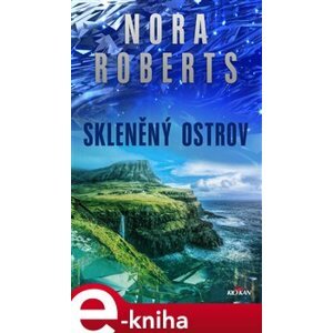 Skleněný ostrov - Nora Roberts e-kniha