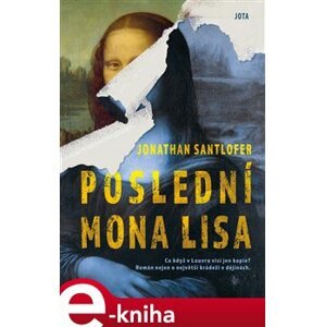 Poslední Mona Lisa - Jonathan Santlofer e-kniha