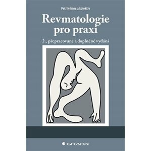 Revmatologie pro praxi. Druhé, přepracované a doplněné vydání - kolektiv, Petr Němec