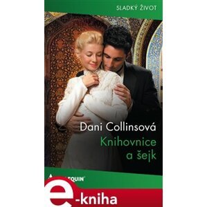 Knihovnice a šejk - Dani Collinsová e-kniha