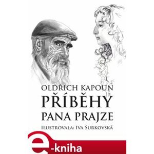 Příběhy pana Prajze - Oldřich Kapoun e-kniha