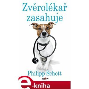 Zvěrolékař zasahuje - Philipp Schott e-kniha