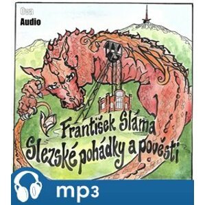 Slezské pohádky a pověsti, mp3 - František Sláma