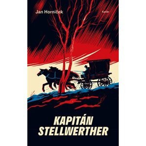 Kapitán Stellwerther - Jan Horníček