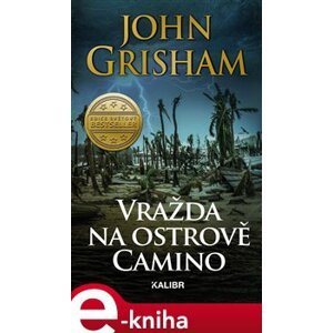 Vražda na ostrově Camino - John Grisham e-kniha