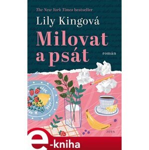Milovat a psát - Lily Kingová e-kniha