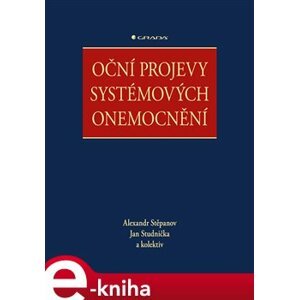 Oční projevy systémových onemocnění - kolektiv, Jan Studnička, Alexandr Stěpanov e-kniha