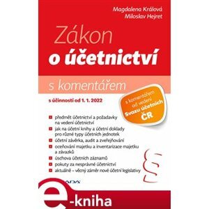 Zákon o účetnictví 2022 - s komentářem - Miloslav Hejret, Magdalena Králová e-kniha