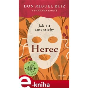 Herec - Barbara Emrys, Miguel Ruiz Don e-kniha